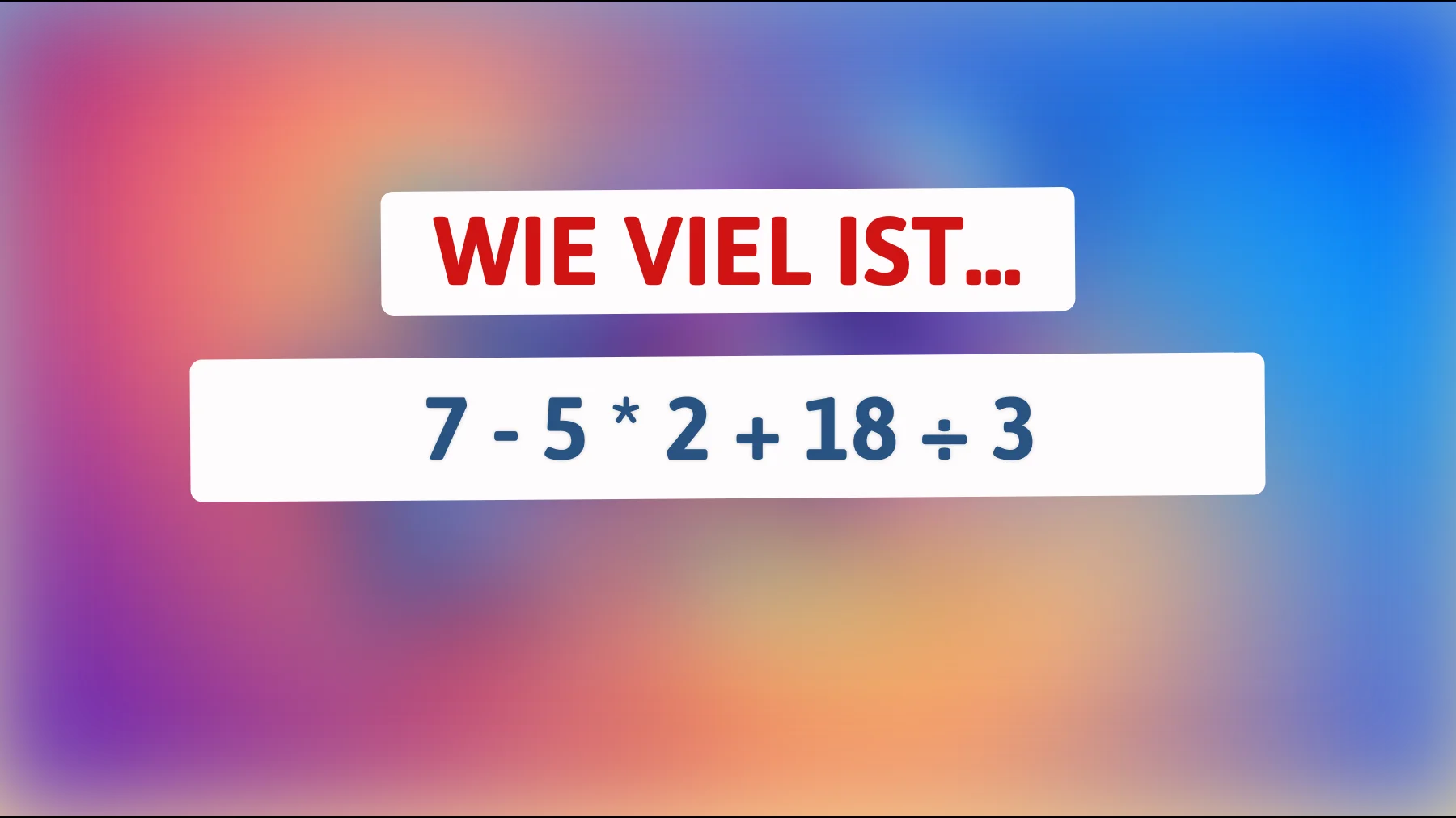 Nur 1% der Menschen können dieses Mathe-Rätsel lösen: Bist du klug genug, um die richtige Antwort zu finden?"