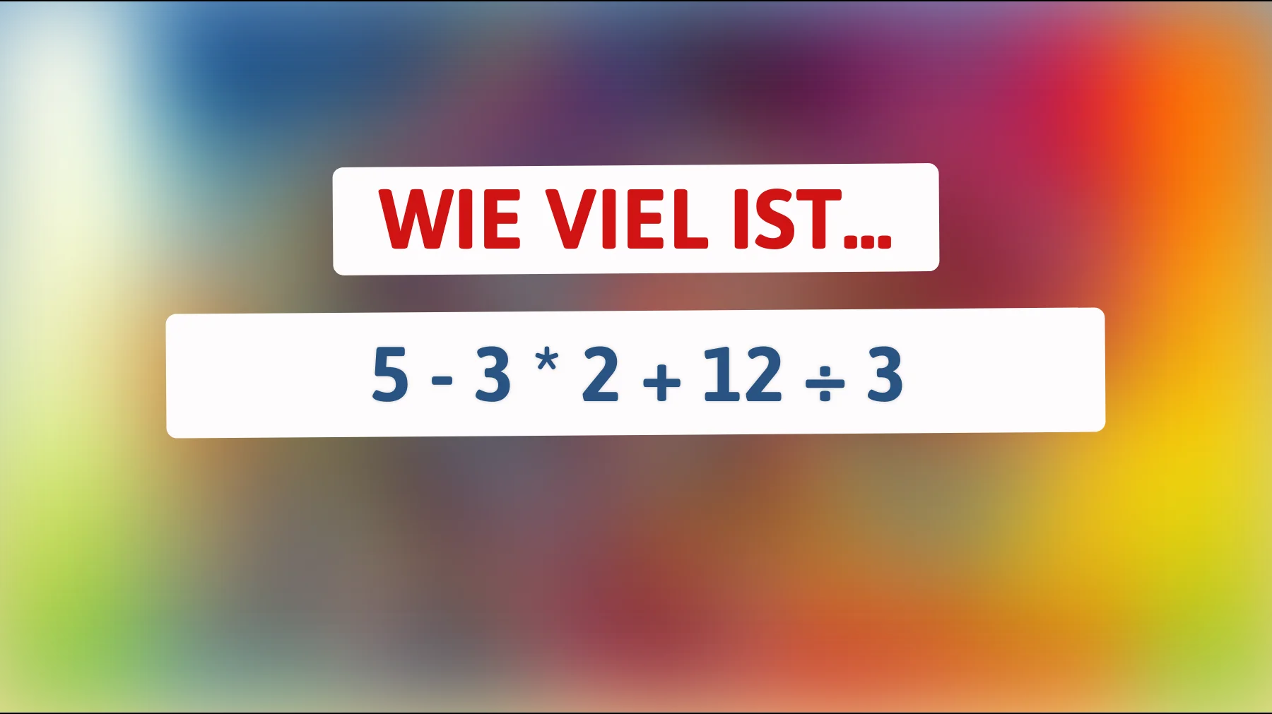 Nur 1% der Menschen kann dieses mathematische Rätsel knacken – kannst du die richtige Antwort finden?"