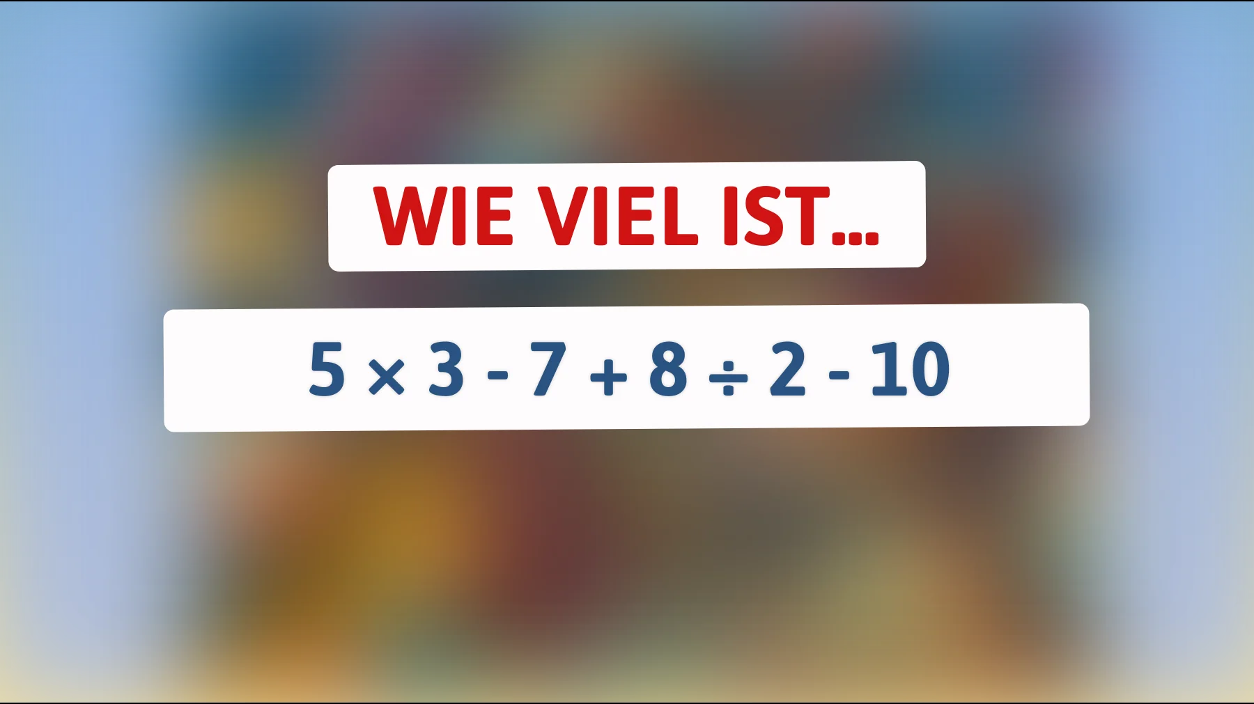Nur für Intellektuelle: Kannst du dieses knifflige Mathe-Rätsel ohne Taschenrechner lösen?"